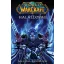 World of Warcraft: Halállovag - Richard A. Knaak (képregény)