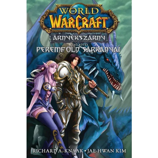 World of Warcraft: Árnyékszárny - Peremföld sárkányai - Árnyékszárny-duológia 1. rész - Richard A. Knaak (képregény)