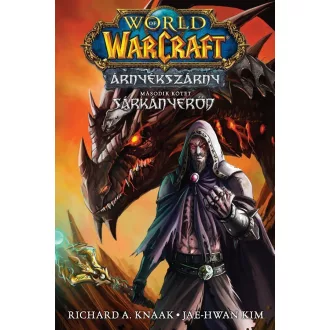   World of Warcraft: Árnyékszárny - Sárkányerőd - Árnyékszárny-duológia 2. rész - Richard A. Knaak (képregény)