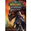 World of Warcraft: Árnyékszárny - Sárkányerőd - Árnyékszárny-duológia 2. rész - Richard A. Knaak (képregény)