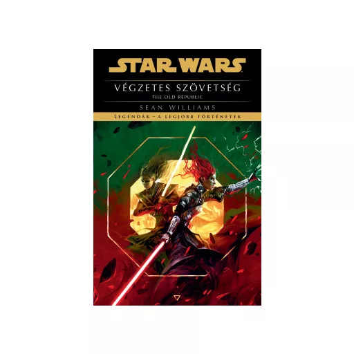 Star Wars - The Old Republic: Végzetes szövetség (új kiadás) - Sean Williams
