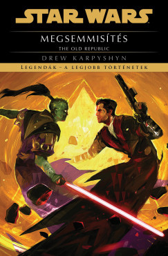 Star Wars: The Old Republic: Megsemmisítés (új kiadás) - Drew Karpyshyn