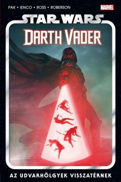 Star Wars: Darth Vader - Az udvarhölgyek visszatérnek (képregény) - Greg Pak