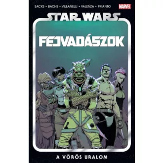   Star Wars: Fejvadászok 4. - A vörös uralom - Képregény - Ethan Sacks