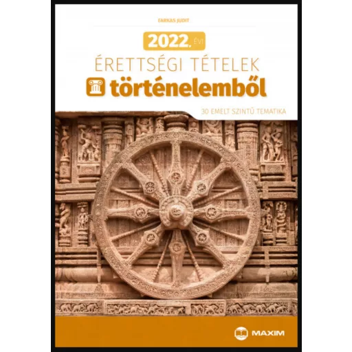 2022. évi érettségi tételek történelemből - Farkas Judit