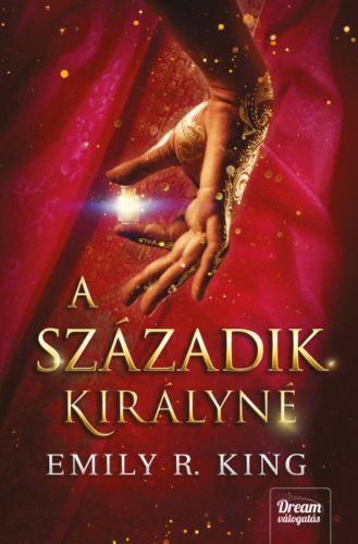 A századik királyné (Emily R. King)