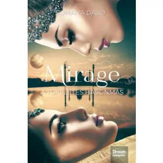 Mirage - A tökéletes hasonmás (Somaiya Daud)