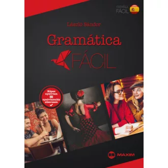 Gramática fácil - Spanyol képes nyelvtan (László Sándor)
