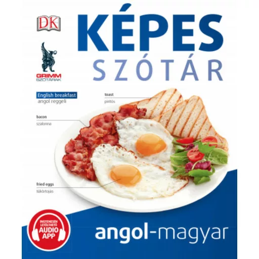 Képes szótár angol-magyar (audio alkalmazással) (P. Márkus Katalin (szerk.))