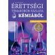 Érettségi témakörök vázlata kémiából (közép- és emelt szinten) (Dr. Tóth Zoltán)