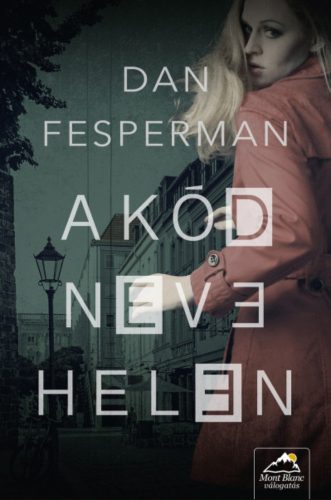 A kód neve: Helen - Dan Fesperman