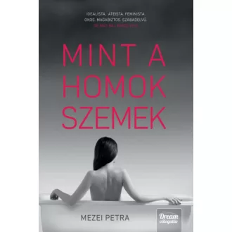 Mint a homokszemek - Mezei Petra