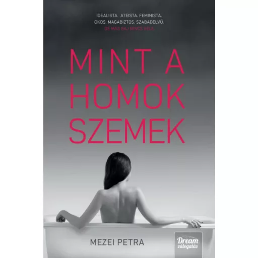Mint a homokszemek - Mezei Petra