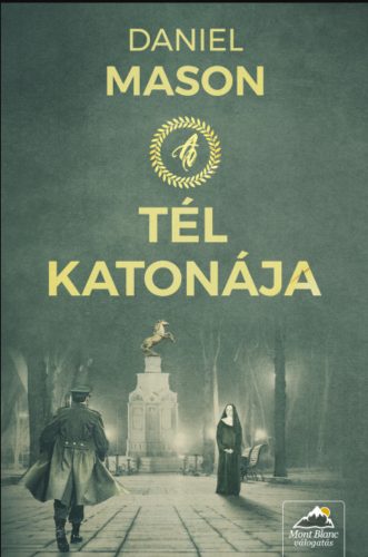 A tél katonája - Daniel Mason