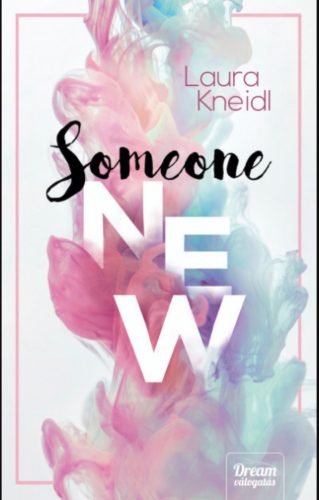 Someone New - Laura Kneidl