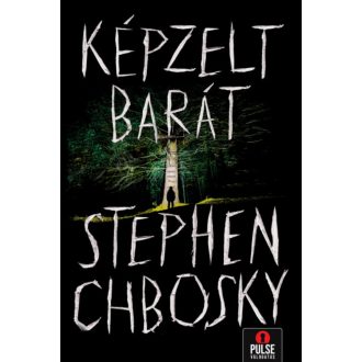 Képzelt barát - Stephen Chbosky