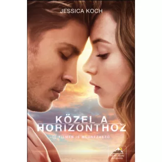 Közel a horizonthoz - Filmes borítóval - Jessica Koch