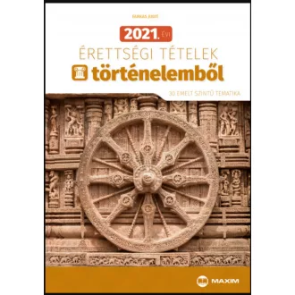   2021. évi érettségi tételek történelemből - Farkas Judit