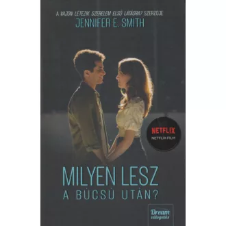   Milyen lesz a búcsú után? - Filmes borítóval - Jennifer E. Smith