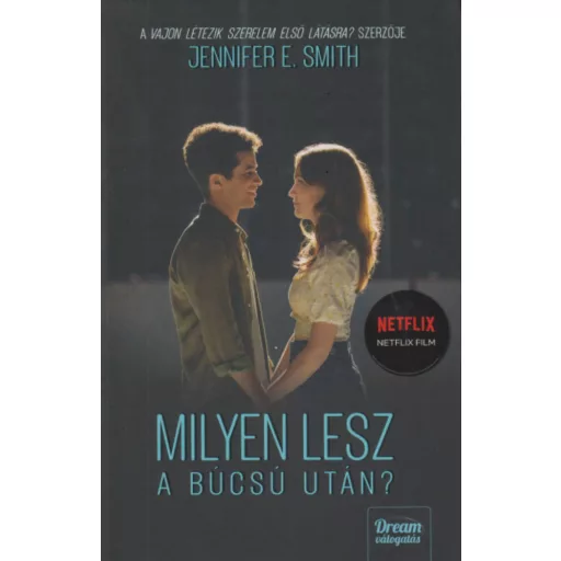 Milyen lesz a búcsú után? - Filmes borítóval - Jennifer E. Smith