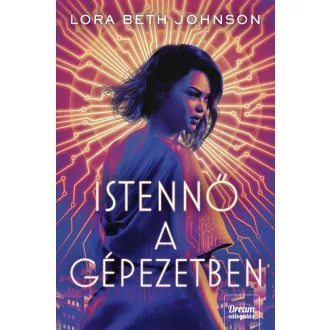 Istennő a gépezetben - Lora Beth Johnson