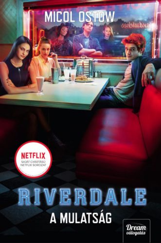 Riverdale - A mulatság - Ostow Micol