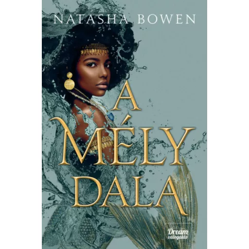 A mély dala - Natasha Bowen