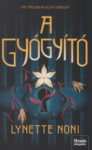 A gyógyító - Lynette Noni