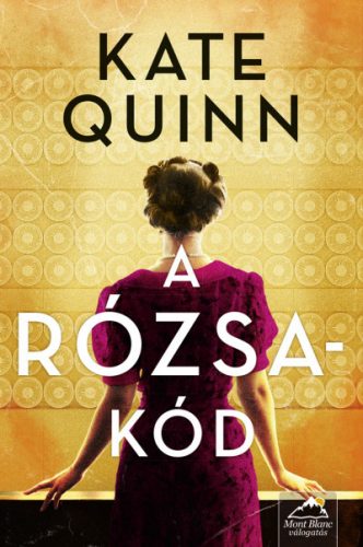 A rózsa-kód - Kate Quinn