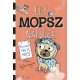 Egy mopsz naplója - Mancsok egy jó ügyért - Kyla May