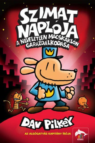 Szimat naplója 3. - A neveletlen macskaklón garázdálkodása - Dav Pilkey