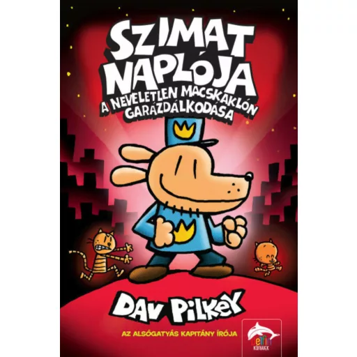 Szimat naplója - A neveletlen macskaklón garázdálkodása - Dav Pilkey