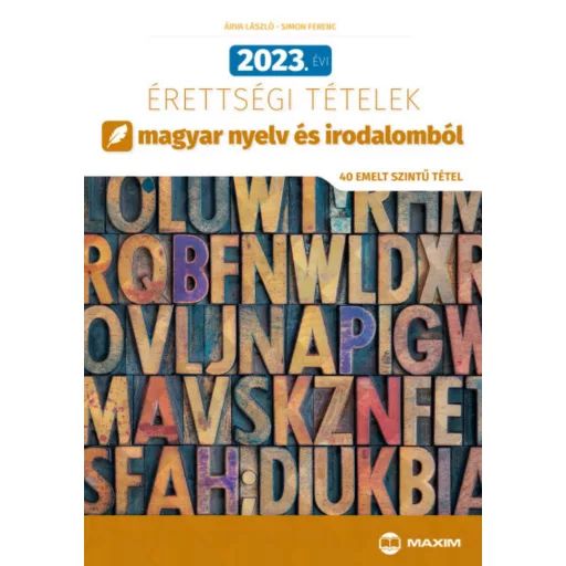 2023. évi érettségi tételek magyar nyelv és irodalomból - Árva László