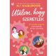 Utálom, hogy szeretlek - Ali Hazelwood