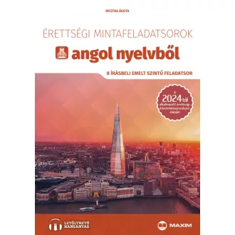   Érettségi mintafeladatsorok angol nyelvből (8 írásbeli emelt szintű feladatsor) - online hanganyaggal - 2024-től érvényes