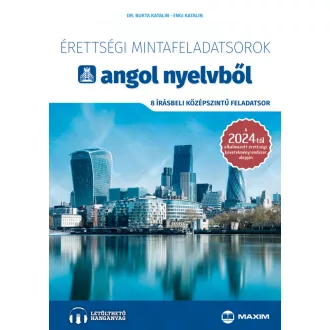   Érettségi mintafeladatsorok angol nyelvből (8 írásbeli középszintű feladatsor) - online hanganyaggal - 2024-től érvényes