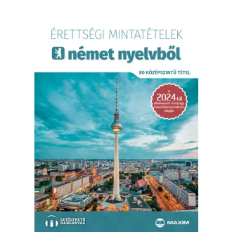   Érettségi mintatételek német nyelvből (80 középszintű tétel) - 2024-től érvényes - Barabás Szilvia