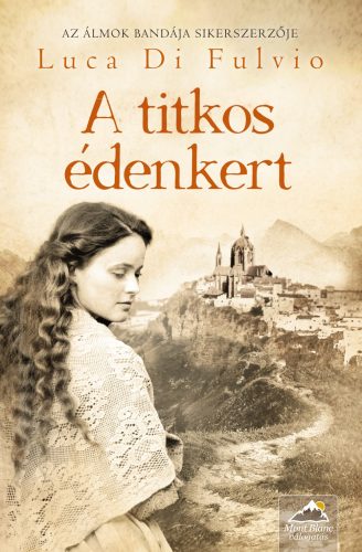 A titkos édenkert - Luca Di Fulvio