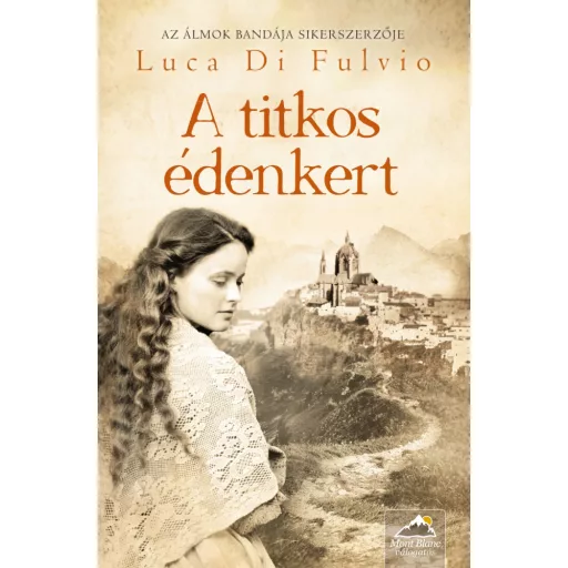 A titkos édenkert - Luca Di Fulvio