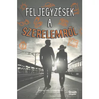 Feljegyzések a szerelemről - Jennifer E. Smith