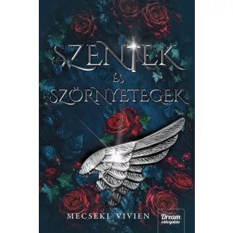 Szentek és szörnyetegek - Mecseki Vivien