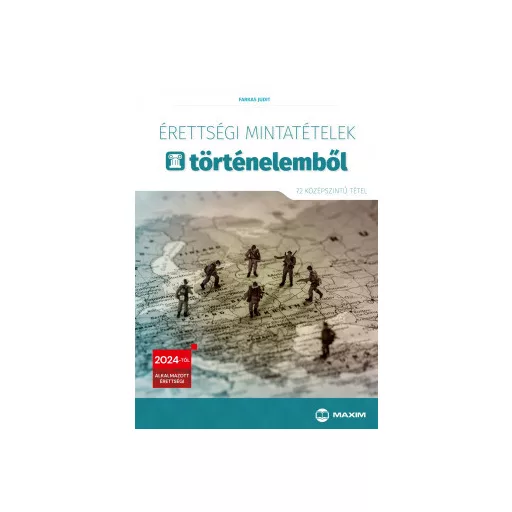 Érettségi mintatételek történelemből - Farkas Judit