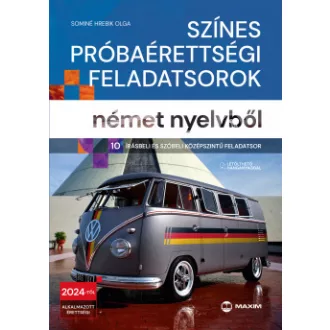   Színes próbaérettségi feladatsorok német nyelvből - Sominé Hrebik Olga