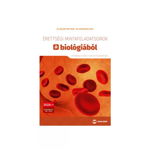 Érettségi mintafeladatsorok biológiából (10 írásbeli emelt szintű feladatsor) - Dr. Szalainé Tóth Tünde