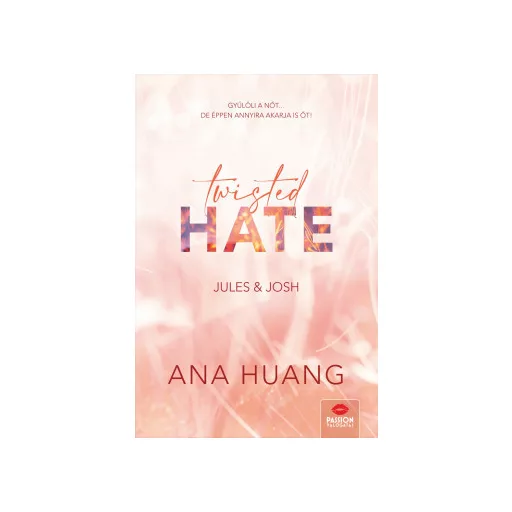Twisted Hate - Jules & Josh - Ana Huang