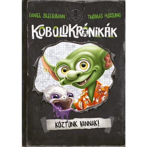 Koboldkrónikák - Köztünk vannak! - Daniel Bleckmann