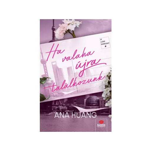 Ha valaha újra találkozunk - Ana Huang