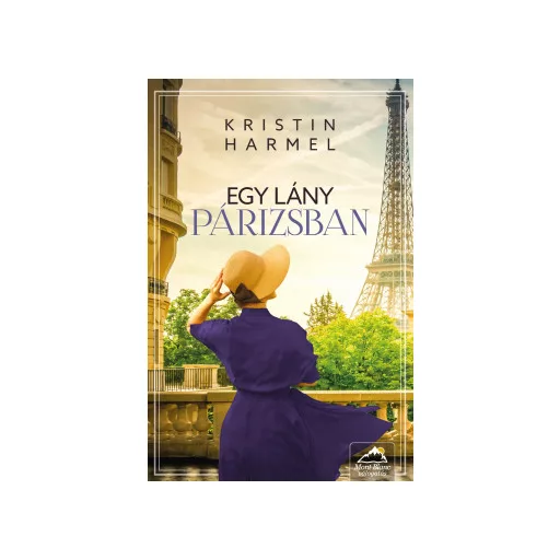 Egy lány Párizsban - Kristin Harmel