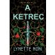 A ketrec - Lynette Noni
