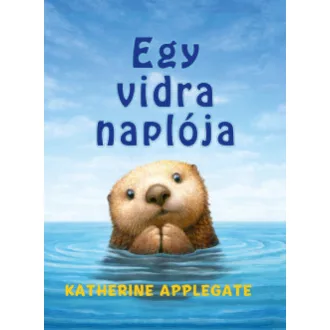 Egy vidra naplója - Katherine Applegate